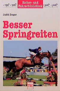 Enlarge image Cover: Besser Springreiten - Müller Rüschlikon