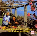 Cover: Die besten Geschichten und Rezepte aus Grossmutters K&uuml;che - M&uuml;ller R&uuml;schlikon