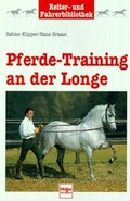 Cover: Pferde-Training an der Longe - M&uuml;ller R&uuml;schlikon