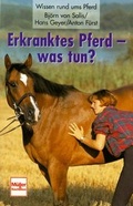 Cover: Erkranktes Pferd - was tun? - M&uuml;ller R&uuml;schlikon