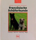 Cover: Franz&ouml;sische Sch&auml;ferhunde - M&uuml;ller R&uuml;schlikon