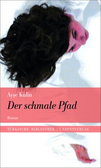 Abbildung von: Der schmale Pfad - Unionsverlag