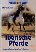 Cover: Iberische Pferde - M&uuml;ller R&uuml;schlikon
