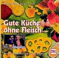 Cover: Gute K&uuml;che ohne Fleisch - M&uuml;ller R&uuml;schlikon