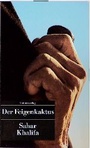 Cover: Der Feigenkaktus - Unionsverlag