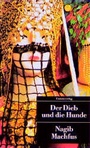 Cover: Der Dieb und die Hunde - Unionsverlag