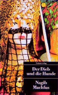 Abbildung von: Der Dieb und die Hunde - Unionsverlag