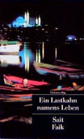 Cover: Ein Lastkahn namens Leben - Unionsverlag