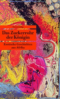 Abbildung von: Das Zuckerrohr der Königin - Unionsverlag