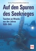 Cover: Auf den Spuren des Seekrieges - M&uuml;ller R&uuml;schlikon