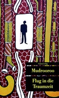 Cover: Flug in die Traumzeit - Unionsverlag