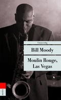 Cover: Moulin Rouge, Las Vegas - Unionsverlag