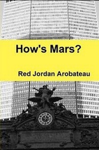 Enlarge image Cover: How's Mars? - Lulu.com