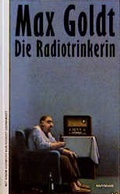 Cover: Die Radiotrinkerin - Haffmans
