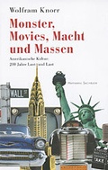 Cover: Monster, Movies, Macht und Massen - Haffmans