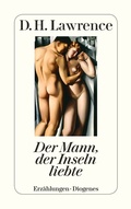 Cover: Der Mann, der Inseln liebte - Diogenes