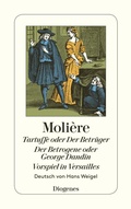 Cover: Tartuffe oder Der Betr&uuml;ger / Der Betrogene oder George Dandin / Vorspiel in Ver - Diogenes