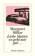 Cover: Liebe Mutter, es geht mir gut. - Diogenes