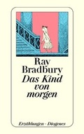 Cover: Das Kind von morgen - Diogenes