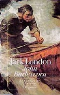 Cover: John Barleycorn oder Der Alkohol - Diogenes