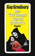 Cover: Der Tod kommt schnell in Mexico - Diogenes