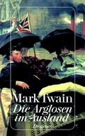 Cover: Die Arglosen im Ausland - Diogenes
