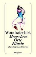Cover: Menschen, Orte, F&auml;uste - Diogenes