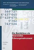 Cover: Die Bankbilanz als finanzielles F&uuml;hrungsinstrument - Haupt Verlag