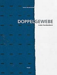 Enlarge image Cover: Doppelgewebe in der Handweberei - Haupt Verlag
