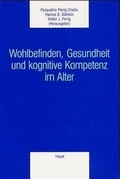 Cover: Wohlbefinden, Gesundheit und kognitive Kpmpetenz im Alter - Haupt Verlag