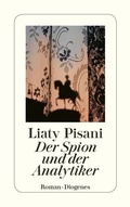 Cover: Der Spion und der Analytiker - Diogenes