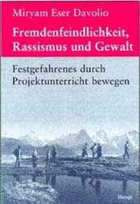 Enlarge image Cover: Fremdenfeindlichkeit, Rassismus und Gewalt - Haupt Verlag