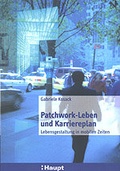 Cover: Patchwork-Leben und Karriereplan - Haupt Verlag