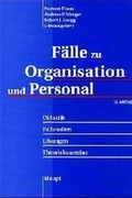 Cover: F&auml;lle zu Organisation und Personal - Haupt Verlag