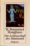 Cover: Die Leidenschaft des Missionars - Diogenes
