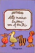 Cover: Alle meine Enten von A - Z - Diogenes