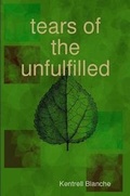 Cover: Tears of the Unfulfilled - Lulu.com