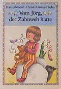 Cover: Vom J&ouml;rg, der Zahnweh hatte - Beltz | Der KinderbuchVerlag