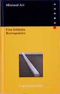 Cover: Minimal Art. Eine kritische Retrospektive - PHILO Fine Arts