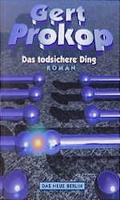 Cover: Das todsichere Ding - Das Neue Berlin