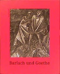 Cover: Barlach und Goethe - E. A. Seemann Verlag