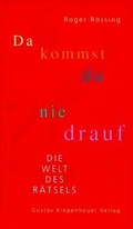 Cover: Da kommst du nie drauf - Kiepenheuer, G