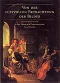 Cover: Von der lustvollen Betrachtung der Bilder - E. A. Seemann Verlag