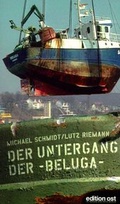 Cover: Der Untergang der Beluga - Das Neue Berlin