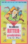 Cover: Die sch&ouml;nsten Rittergeschichten - Arena