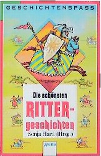 Enlarge image Cover: Die schönsten Rittergeschichten - Arena