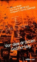 Cover: Vor dem dritten Golfkrieg - Das Neue Berlin