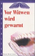 Cover: Vor Witwen wird gewarnt - Neues Leben
