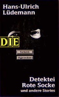 Cover: Detektei Rote Socke und andere Stories - Das Neue Berlin