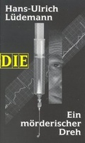 Cover: Ein m&ouml;rderischer Dreh - Das Neue Berlin